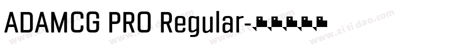 ADAMCG PRO Regular字体转换